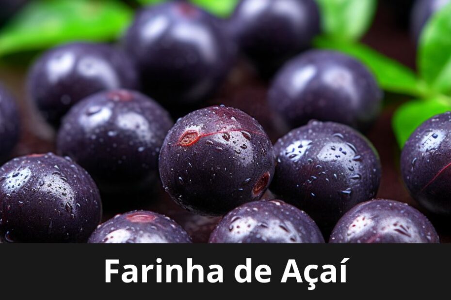 Farinha de Açaí